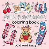 Cute & Aesthetic Coloring Book: Bold and Easy Designs for Adults and Kids | 50 Simple & Groovy Pages for Relaxation (Bold & Easy)