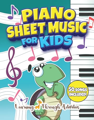 Piano Sheet Music for Kids: Your First Songbook