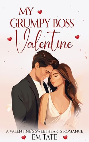 My Grumpy Boss Valentine (By: Em Tate) cover