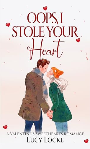 Oops, I Stole Your Heart (By: Lucy Locke) cover