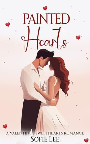Painted Hearts (By: Sofie Lee) cover