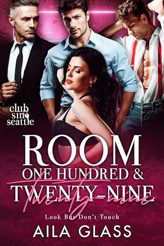 Room One Hundred And Twenty Nine: Look But Don't Touch (By: Aila Glass) cover