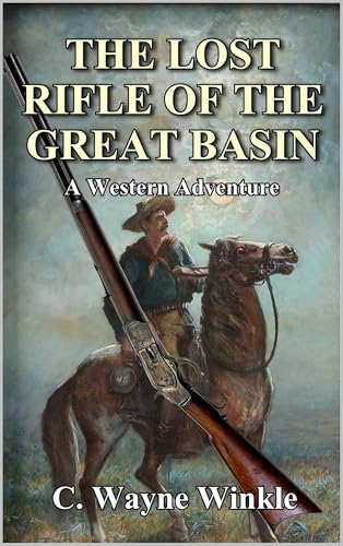 The Lost Rifle of the Great Basin: A Western Adventure cover