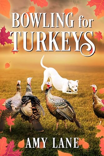 Bowling for Turkeys book cover