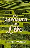 The Measure of Life