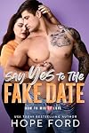Say Yes to the Fake Date