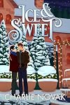 Ice & Sweet: An MM Christmas Romance