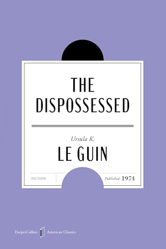 Dispossessed, The [50th Anniversary Edition]: A Novel