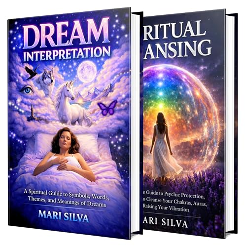 Dream Interpretation and Spiritual Cleansing: Unveiling the Mysteries of Your Psyche and Purifying Your Energy for Clarity and Peace