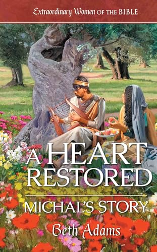 A Heart Restored Michal's Story (By: Beth Adams) cover