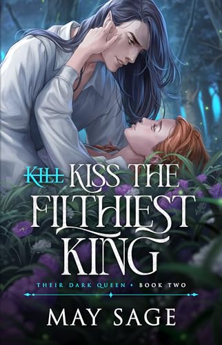 Kiss the Filthiest King book cover