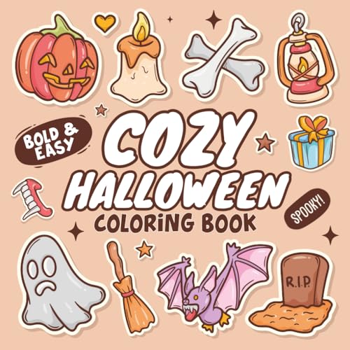 Cozy Halloween Coloring Book for Teens and Adults: +49 Spooky Cute Hygge Scenes and Cute Characters for Children | Bold & Easy and Cute Designs for ... to Color and Relax (Halloween Gifts for Kids)