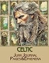 Vintage Celtic Junk Journal Pages & Ephemera: for Scrapbooking, Collage and Paper Crafts, Art Journaling