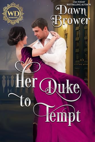 Her Duke to Tempt (By: Dawn Brower) cover