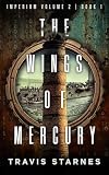The Wings of Mercury (Imperium Volume 2 Book 1)