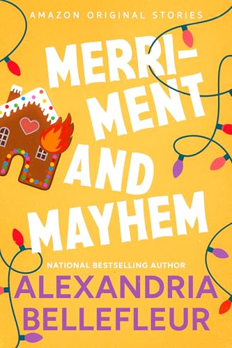 Merriment and Mayhem (By: Alexandria Bellefleur) cover