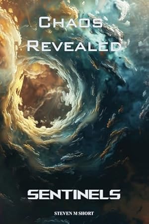 Sentinels: Chaos Revealed book cover