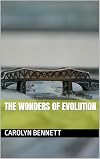 The Wonders of Evolution
