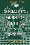 The Socialite's Guide to Sleuthing and Secrets