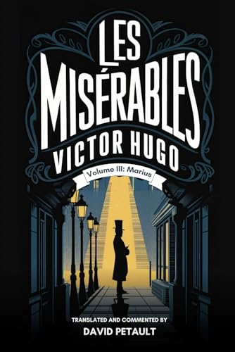 Les Misérables - Volume 3: A New Translation in Modern Accessible English