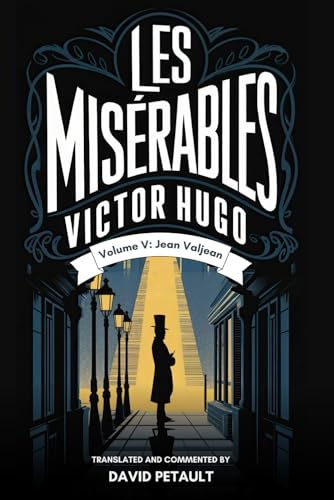 Les Misérables - Volume 5: A New Translation in Modern Accessible English