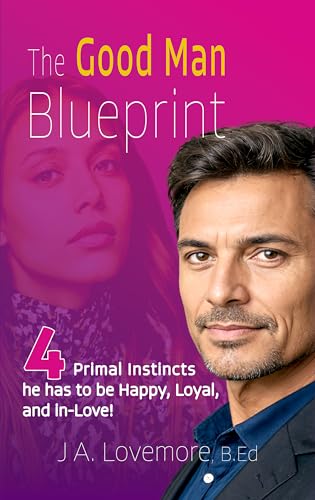 The Good Man Blueprint: