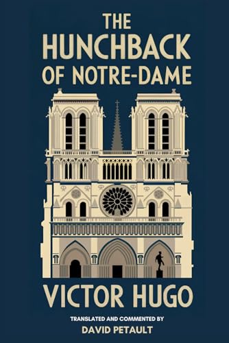 The Hunchback of Notre-Dame : A New Translation in Modern Accessible English