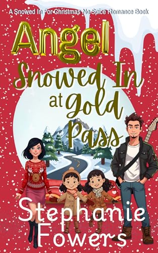 Angel: Snowed in at Gold Pass book cover