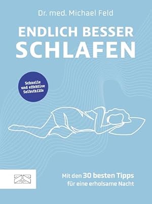 Schlaf gut Dr. med. Michael Feld Hrsg.