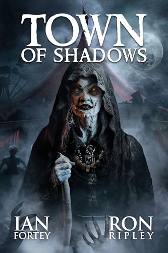 Town of Shadows (By: Anne Lao,Ian Fortey,Ryan C. Robert,Dawn Klemish) cover
