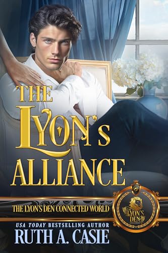 The Lyon's Alliance (By: Ruth A. Casie) cover