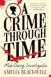 A Crime Through Time (Miss Darcy investigates)