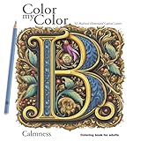 Color my Color. 52 Medieval Illuminated Capital Letters Coloring Book B. Calmness Coloring book for Adults