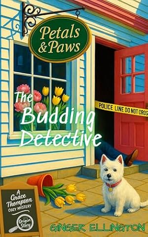 The Budding Detective: The Origin Story for a Grace Thompson Mystery Series