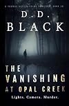 The Vanishing at Opal Creek (A Thomas Austin Crime Thriller)