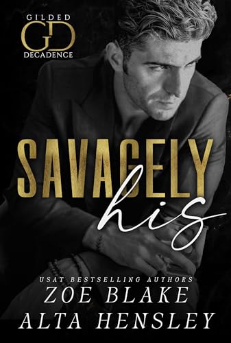 Savagely His / Then Hate Me book cover