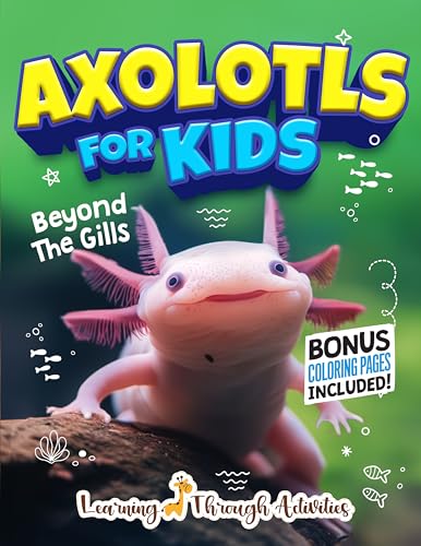 Axolotls for Kids