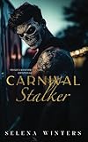 Carnival Stalker: A Dark Stalker Romance (Carnival Series)