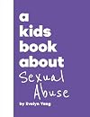 Kids Book About Sexual Abuse, A (A Kids Book)