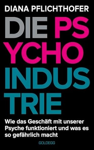 Die Psychoindustrie Diana Pflichthofer