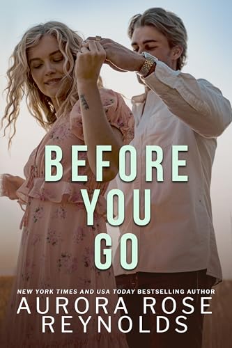 Before You Go Small town accidental pregnancy romance (Before book 3)