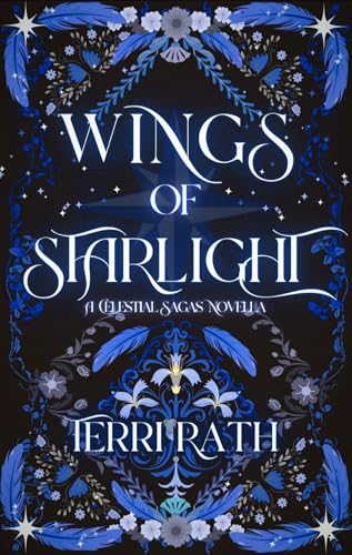 Wings of Starlight : The Celestial Sagas 0.5