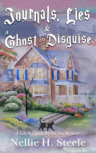 Journals, Lies & a Ghost in Disguise book cover