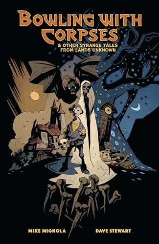 Bowling with Corpses and Other Strange Tales from Lands Unknown book cover