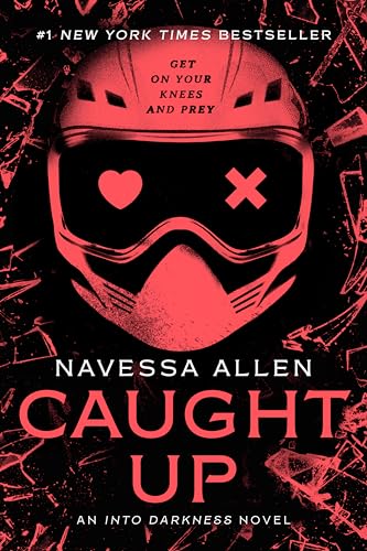 Caught Up: An Into Darkness Novel (Into Darkness Series Book 2)