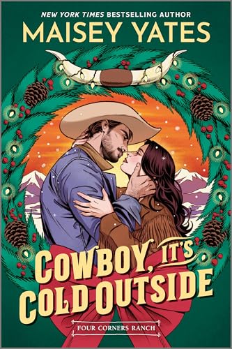 Cowboy, It's Cold Outside (Four Corners Ranch)