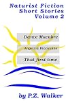 Naturist Fiction Short Stories, Volume 2