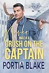 Rule #.5: Never Crush on the Captain