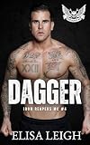 Dagger (Iron Reapers MC Book 4)