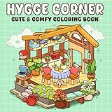 Hygge Corner: A Cozy Hygge Corners Relaxing Coloring Book with Charming Nooks for Adults & Teens